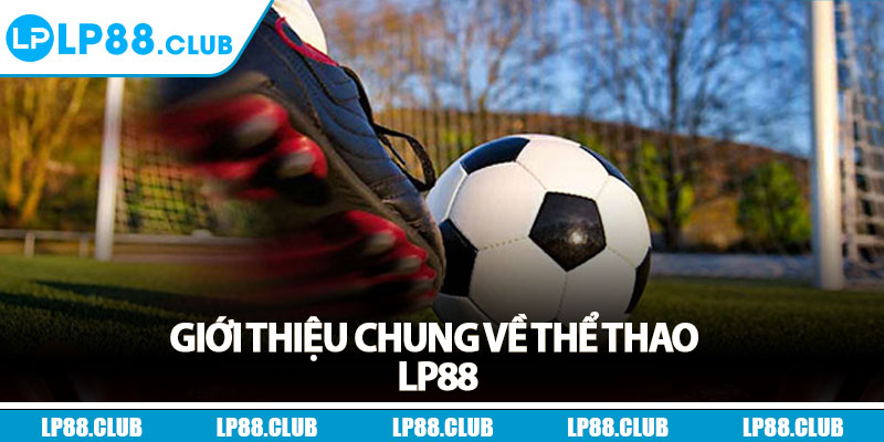 Giới thiệu chung về thể thao Lp88